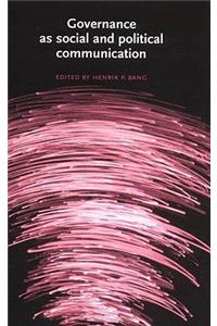 Governance as Social and Political Communication