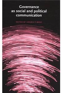 Governance as Social and Political Communication