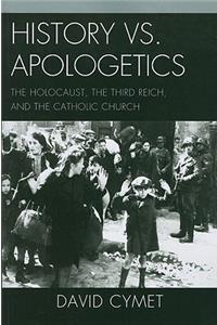 History vs. Apologetics