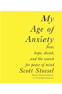 My Age of Anxiety