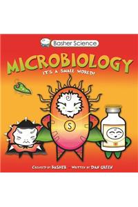 Basher Science: Microbiology