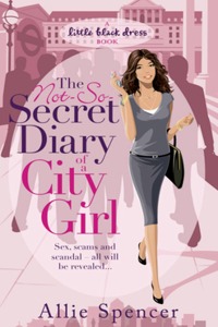 Not-So-Secret Diary of a City Girl
