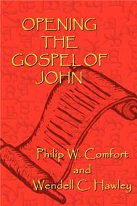 Opening the Gospel of John