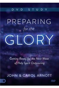 Preparing for the Glory DVD Study