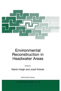 Environmental Reconstruction in Headwater Areas