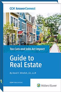 Tax Cuts and Jobs ACT Impact- Guide to Real Estate