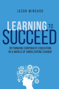 Learning to Succeed