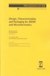 Design Characterization and Packaging For Mems and Microelectronics