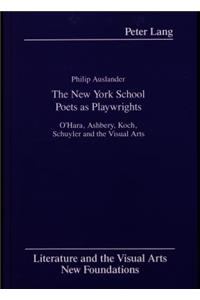 New York School Poets as Playwrights