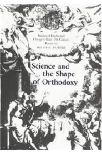 Science and the Shape of Orthodoxy