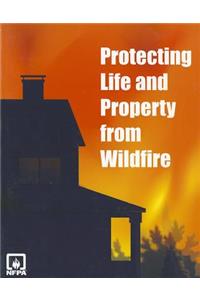 Protecting Life and Property from Wildfire