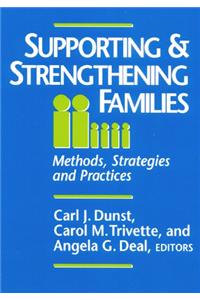 Supporting and Strengthening Families: Methods, Strategies, and Outcomes