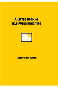 Little Book of Self-publishing Tips