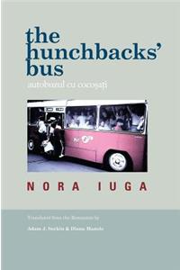 The Hunchbacks' Bus / Autobuzul Cu Cocosati