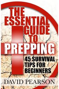 The Essential Guide To Prepping