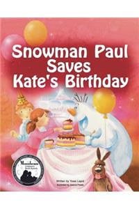 Snowman Paul Saves Kate's Birthday