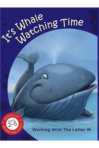It's whale watching time working with the letter W