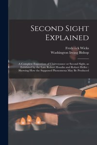 Second Sight Explained