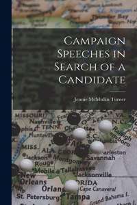 Campaign Speeches in Search of a Candidate