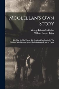 McClellan's own Story