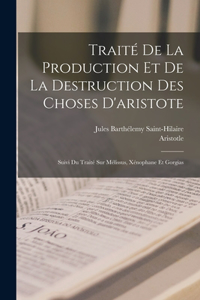 Traité De La Production Et De La Destruction Des Choses D'aristote