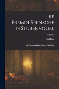 Die Fremdländischen Stubenvögel