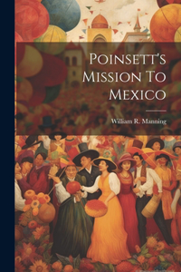 Poinsett's Mission To Mexico