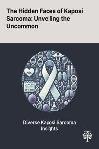 Hidden Faces of Kaposi Sarcoma