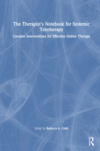 The Therapist’s Notebook for Systemic Teletherapy