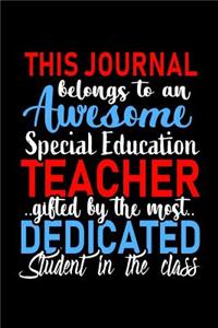 This Journal belongs to an Awesome Special Education Teacher