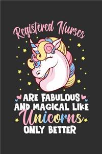 Registered Nurses Are Fabulous And Magical Like Unicorns Only Better