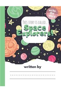 This Story is Called... Space Explorers!