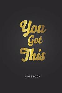 You Got This Notebook