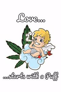 Love Starts With A Puff