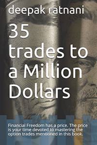 35 trades to a Million Dollars