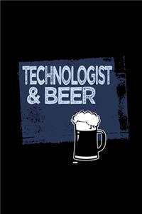 Technologist & beer