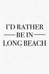 I'd Rather Be in Long Beach