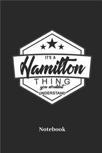 It's a Hamilton Thing You Wouldnt Understand Notebook