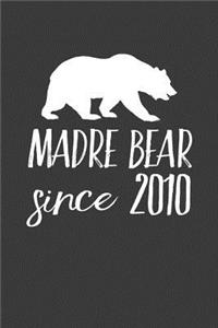 Madre Bear Since 2010