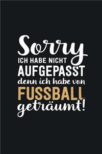 Ich habe vom Fußball geträumt