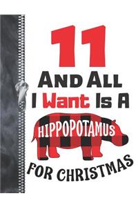 11 And All I Want Is A Hippopotamus For Christmas