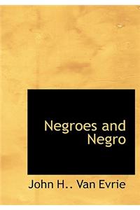 Negroes and Negro