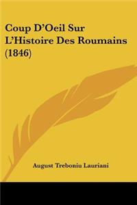 Coup D'Oeil Sur L'Histoire Des Roumains (1846)