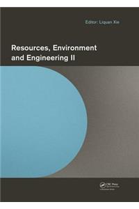 Resources, Environment and Engineering II