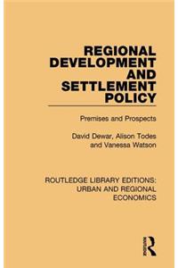 Regional Development and Settlement Policy