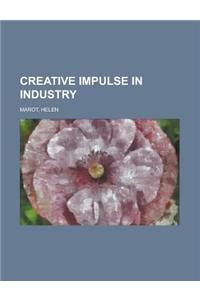 Creative Impulse in Industry