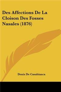Des Affections De La Cloison Des Fosses Nasales (1876)