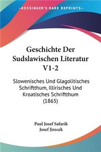 Geschichte Der Sudslawischen Literatur V1-2