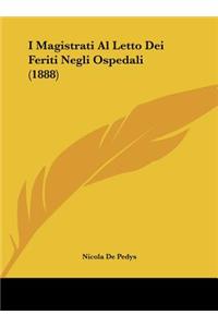 I Magistrati Al Letto Dei Feriti Negli Ospedali (1888)