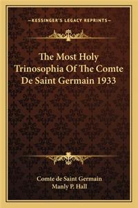 Most Holy Trinosophia of the Comte de Saint Germain 1933